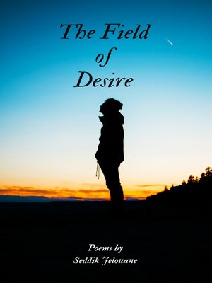 cover image of The Field of Desire